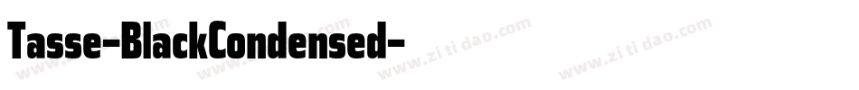 Tasse-BlackCondensed字体转换