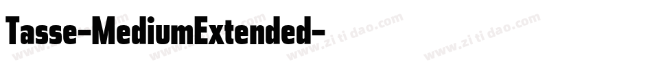 Tasse-MediumExtended字体转换
