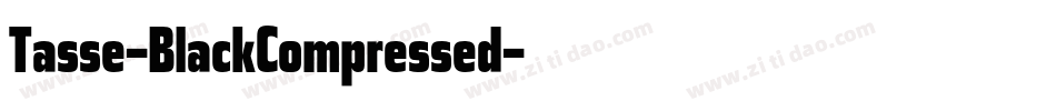 Tasse-BlackCompressed字体转换