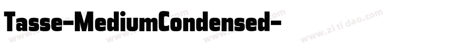 Tasse-MediumCondensed字体转换