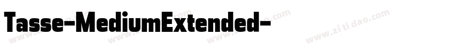 Tasse-MediumExtended字体转换