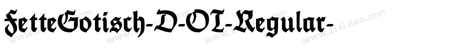 FetteGotisch-D-OT-Regular字体转换