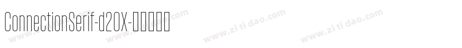 ConnectionSerif-d20X字体转换