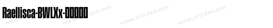 Raellisca-BWLXx字体转换