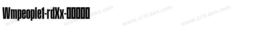 Wmpeople1-rdXx字体转换
