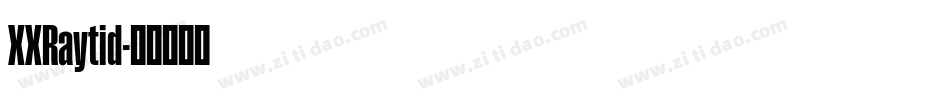 XXRaytid字体转换
