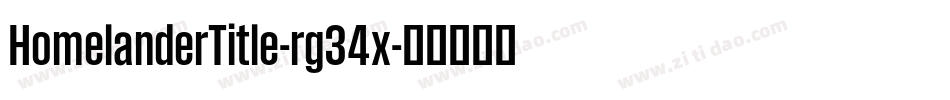 HomelanderTitle-rg34x字体转换 HomelanderTitle-rg34x字体转换