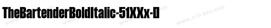 TheBartenderBoldItalic-51XXx字体转换