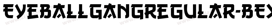 EyeballGangRegular-BExV字体转换