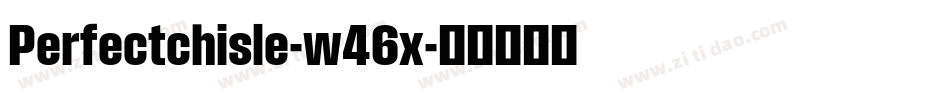 Perfectchisle-w46x字体转换