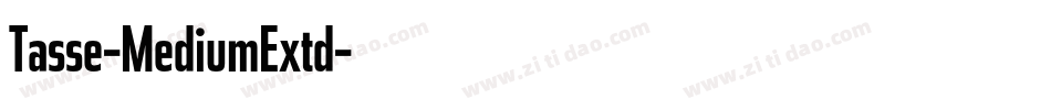 Tasse-MediumExtd字体转换