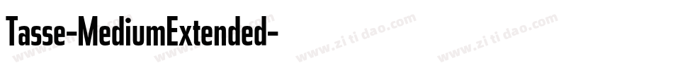 Tasse-MediumExtended字体转换
