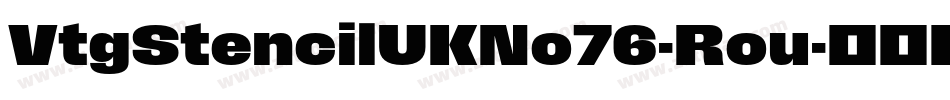 VtgStencilUKNo76-Rou字体转换
