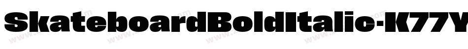 SkateboardBoldItalic-K77YD字体转换