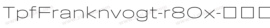 TpfFranknvogt-r80x字体转换