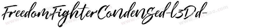 FreedomFighterCondensed-l3Dd字体转换 FreedomFighterCondensed-l3Dd字体转换