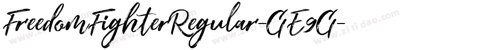 FreedomFighterRegular-GE9G字体转换 FreedomFighterRegular-GE9G字体转换