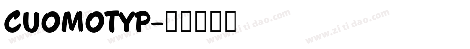 CUOMOTYP字体转换