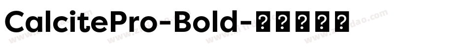 CalcitePro-Bold字体转换