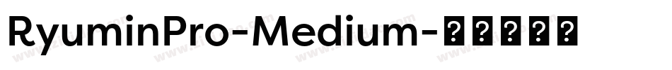 RyuminPro-Medium字体转换