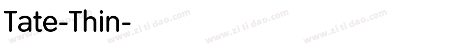 Tate-Thin字体转换