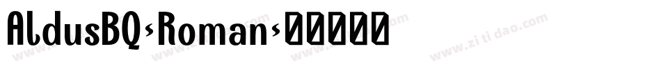 AldusBQ-Roman字体转换