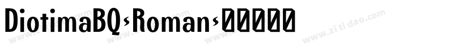 DiotimaBQ-Roman字体转换