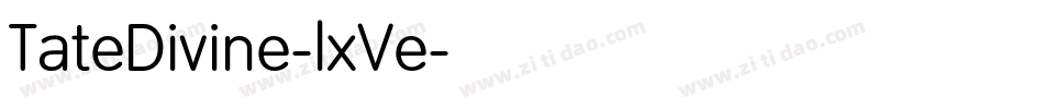 TateDivine-lxVe字体转换