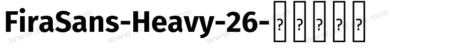 FiraSans-Heavy-26字体转换