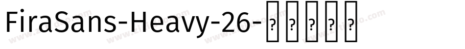 FiraSans-Heavy-26字体转换