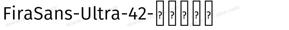 FiraSans-Ultra-42字体转换