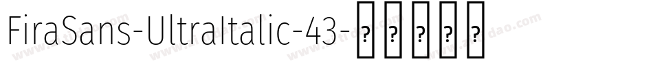 FiraSans-UltraItalic-43字体转换