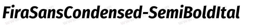 FiraSansCondensed-SemiBoldItalic字体转换
