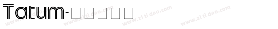 Tatum字体转换