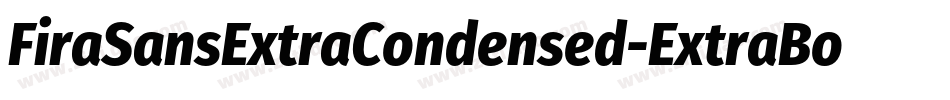 FiraSansExtraCondensed-ExtraBold字体转换