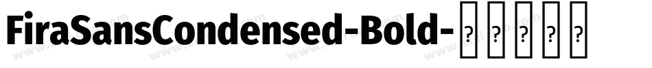 FiraSansCondensed-Bold字体转换