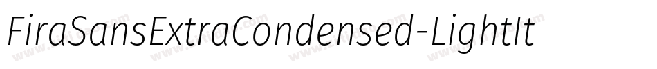 FiraSansExtraCondensed-LightItalic字体转换