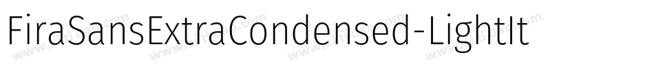 FiraSansExtraCondensed-LightItalic字体转换