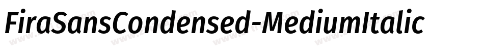 FiraSansCondensed-MediumItalic字体转换