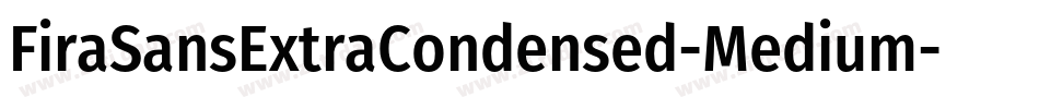 FiraSansExtraCondensed-Medium字体转换