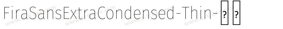 FiraSansExtraCondensed-Thin字体转换
