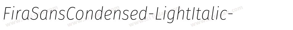 FiraSansCondensed-LightItalic字体转换