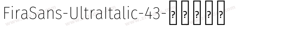 FiraSans-UltraItalic-43字体转换