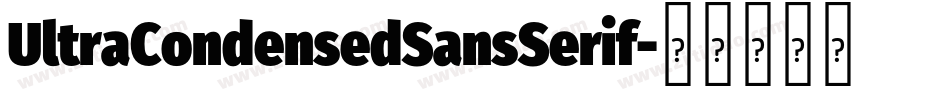 UltraCondensedSansSerif字体转换