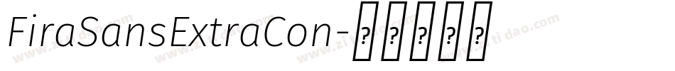 FiraSansExtraCon字体转换