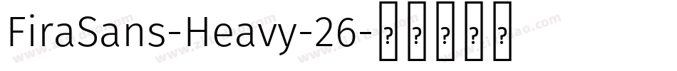 FiraSans-Heavy-26字体转换