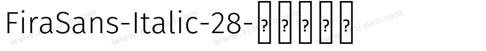 FiraSans-Italic-28字体转换