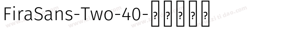 FiraSans-Two-40字体转换