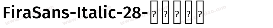 FiraSans-Italic-28字体转换