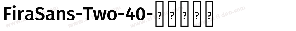 FiraSans-Two-40字体转换